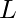 L
