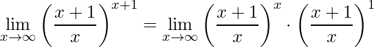 \displaystyle\lim\limits_{x \rightarrow \infty}\left( \frac{x+1}{x}\right)^{x+1}=\lim\limits_{x \rightarrow \infty}\left( \frac{x+1}{x}\right)^{x}\cdot\left( \frac{x+1}{x}\right)^{1}