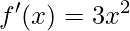 f'(x)=3x^{2}
