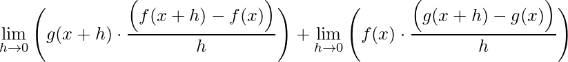 \displaystyle \lim\limits_{h\rightarrow 0}\Bigg(g(x+h)\cdot \frac{\Big(f(x+h)-f(x)\Big)}{h}\Bigg)+\lim\limits_{h\rightarrow 0}\Bigg( f(x)\cdot \frac{\Big(g(x+h)-g(x)\Big)}{h}\Bigg)
