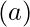 (a)