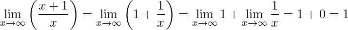 \displaystyle\lim\limits_{x \rightarrow \infty}\left( \frac{x+1}{x}\right)=\lim\limits_{x \rightarrow \infty}\left(1+ \frac{1}{x}\right)=\lim\limits_{x \rightarrow \infty}1+\lim\limits_{x \rightarrow \infty}\frac{1}{x}=1+0=1
