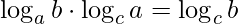 \log_{a}b\cdot \log_{c}a=\log_{c}b