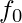 \displaystyle f_{0}