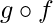 g\circ f