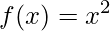 f(x)=x^{2}