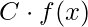 C \cdot f(x)