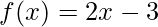 f(x)=2x-3