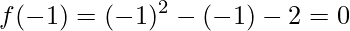 f(-1)=(-1)^{2}-(-1)-2=0