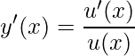 \displaystyle y'(x)=\frac{u'(x)}{u(x)}