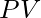 PV