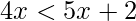 4x<5x+2