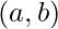 (a,b)