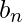 b_{n}