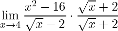 \displaystyle\lim\limits_{x\rightarrow 4}\frac{x^{2}-16}{\sqrt{x}-2}\cdot \frac{\sqrt{x}+2}{\sqrt{x}+2}