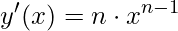 y'(x)=n\cdot x^{n-1}