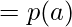 = p(a)