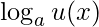 \log_{a} u(x)