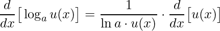 \displaystyle \frac{d}{dx}\big[\log_{a} u(x)\big] =\frac{1}{\ln a\cdot u(x)} \cdot \frac{d}{dx}\big[u(x)\big]