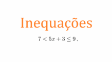 Exemplo 2 – Inequação do 1 Grau com duas desigualdades