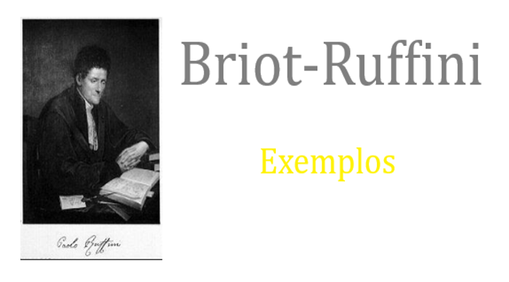 Briot-Ruffini x Divisão Euclidiana – Exemplo