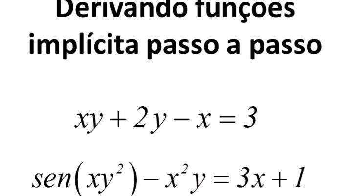 Derivando uma função implícita – diferenciação implícita
