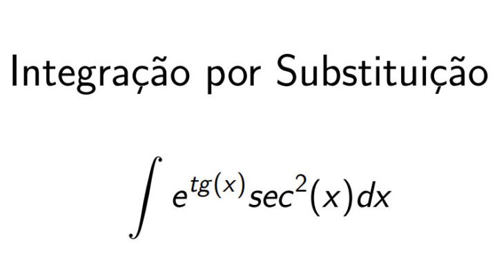 Resolvendo a integral exp(tg(x))sec²x usando Integração por Substituição