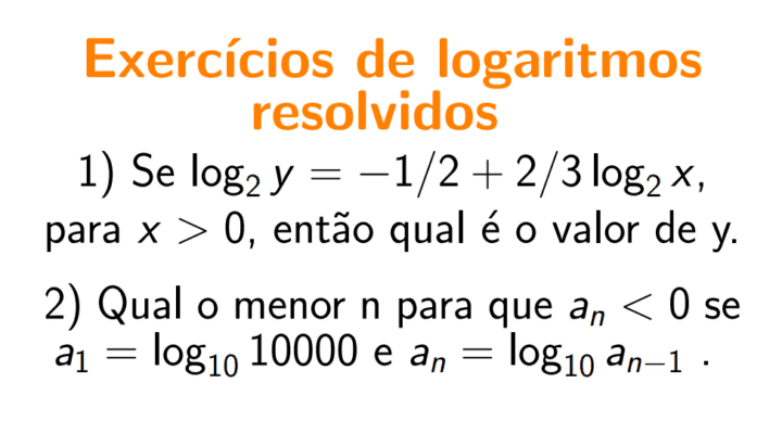 Alguns exercícios resolvidos de logaritmos – Parte 2